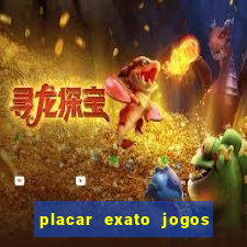 placar exato jogos de hoje